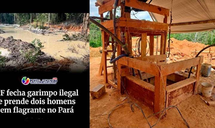 PF prende dois homens e desativa garimpo ilegal com prejuízo ambiental estimado em R$ 13 milhões no Pará