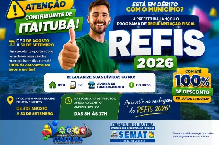 Prefeitura de Itaituba lança REFIS 2026 com descontos de até 100% em juros e multas