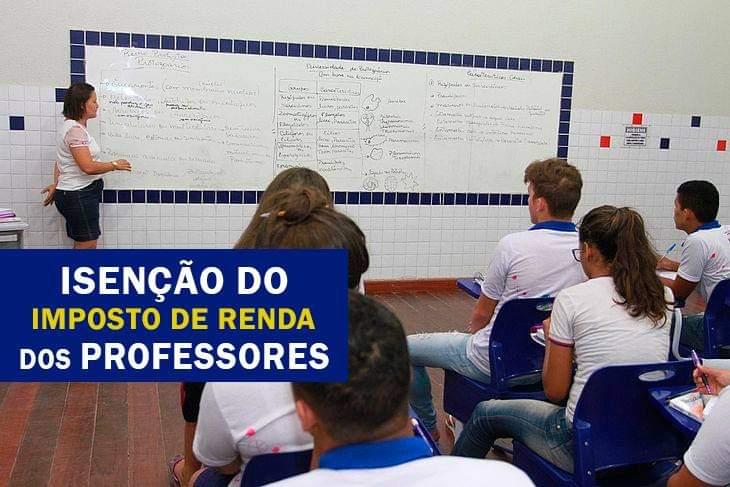 Salário de professor deve ficar isento de IR (imposto de Renda), estabelece projeto
