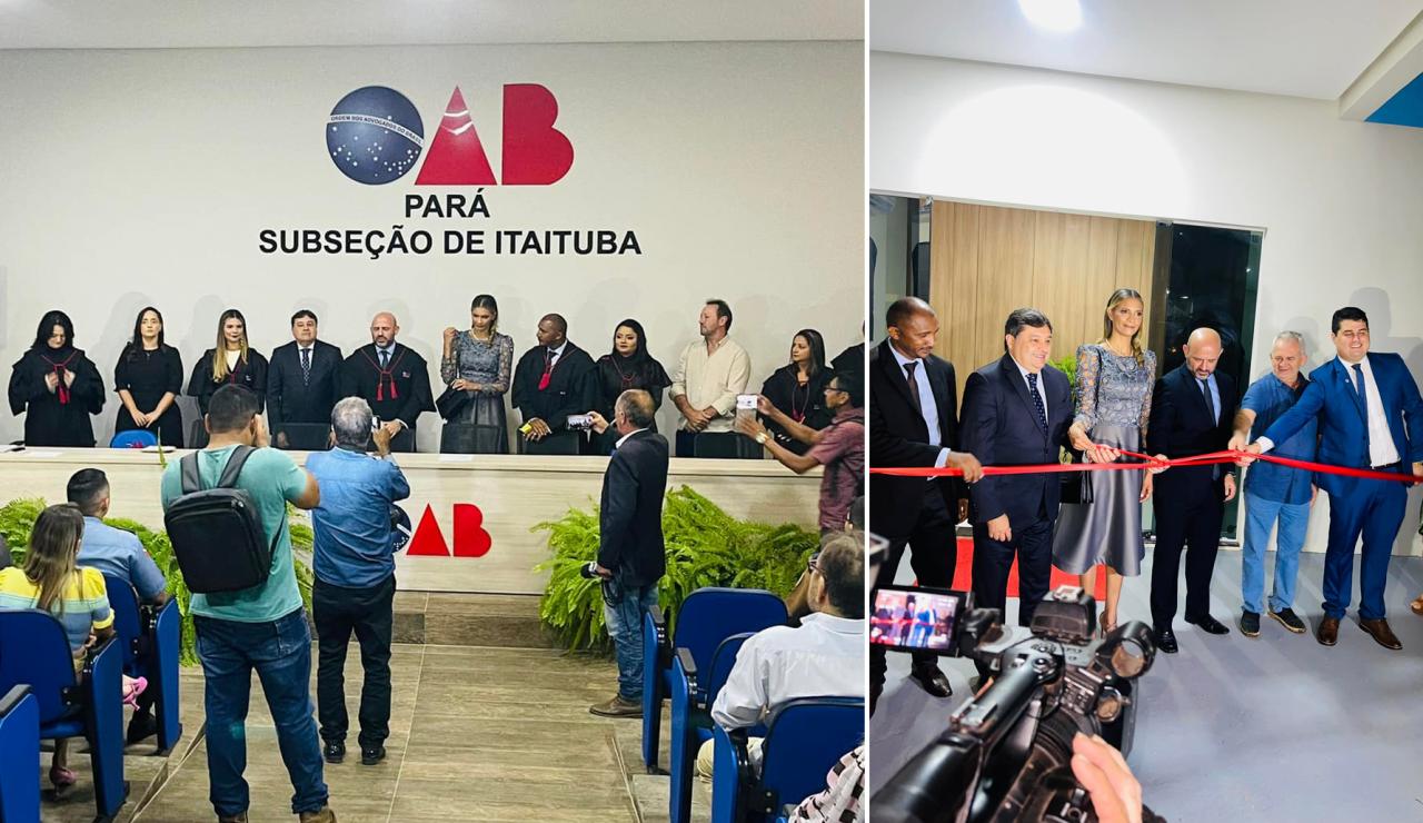 Advogados inauguram sua nova sede da OAB em Itaituba sudoeste do Pará