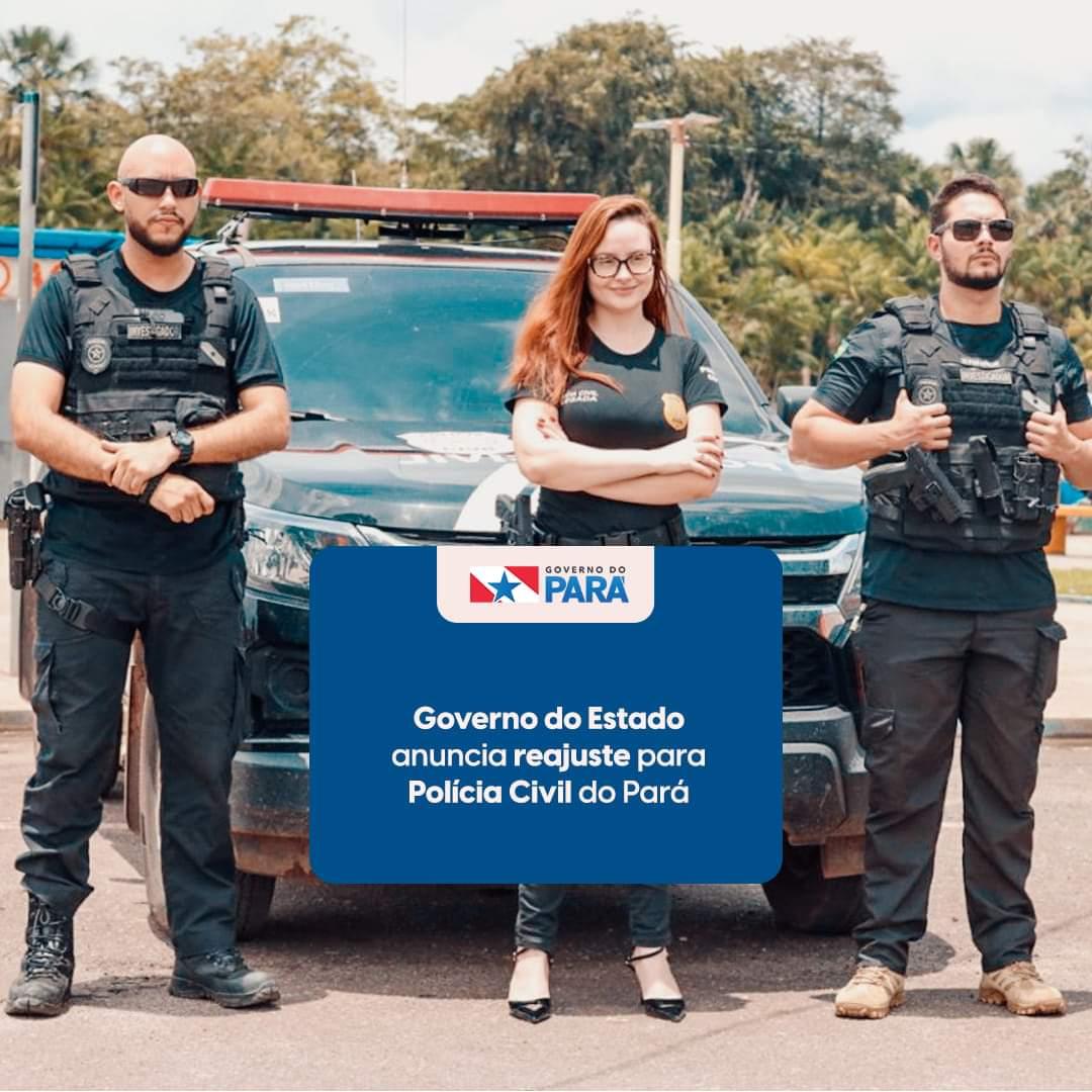 Governo do Estado anuncia reajuste de 15% para Polícia Civil do Pará