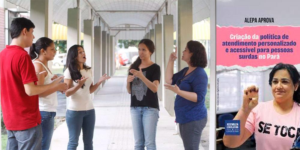 Pará sanciona lei que garante atendimento personalizado e acessível a pessoas surdas