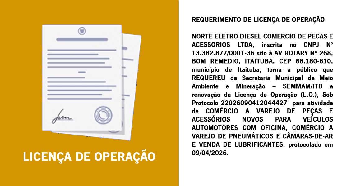 REQUERIMENTO DE LICENÇA DE OPERAÇÃO DE NORTE ELETRO DIESEL COMERCIO DE PECAS E ACESSORIOS LTDA