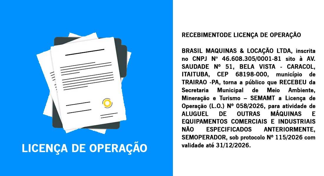 RECEBIMENTODE LICENÇA DE OPERAÇÃO DE BRASIL MAQUINAS & LOCAÇÃO LTDA