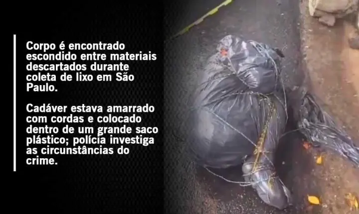Corpo é encontrado escondido entre materiais descartados durante coleta de lixo em São Paulo